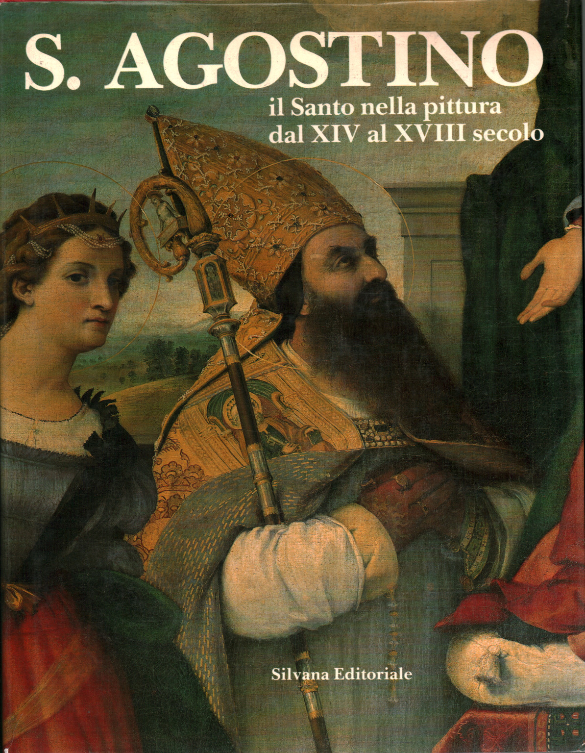 S.Agostino il Santo nella pittura dal XIV al XVIII, s.a.