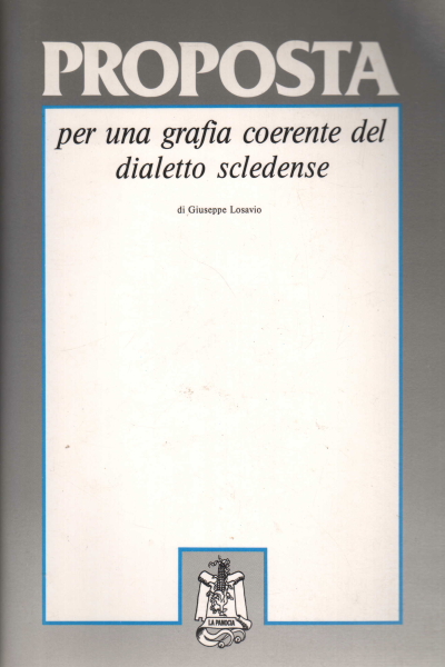 Proposta per una grafia coerente del dialetto scle, Giuseppe Losavio