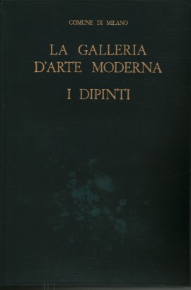 La Galleria d'arte moderna. I dipinti I