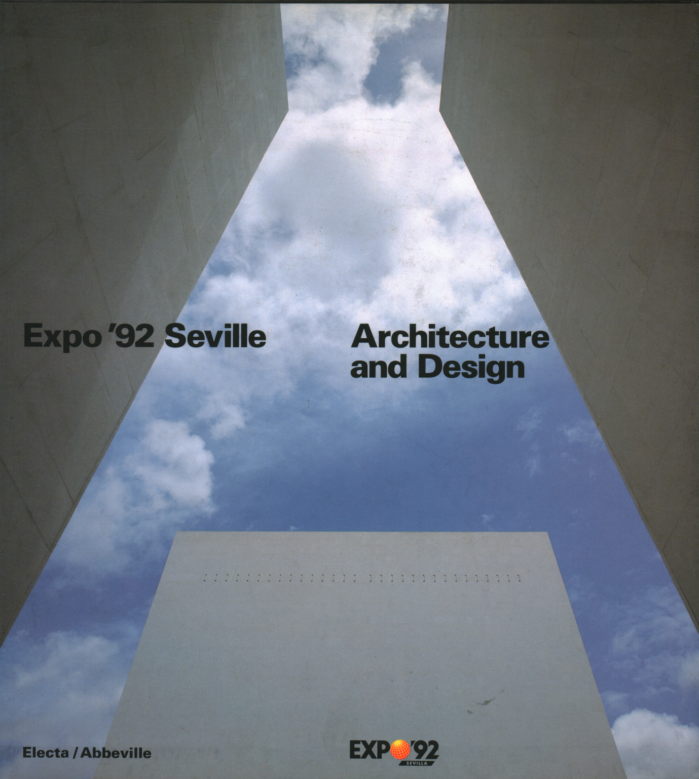 La Expo ' 92 de Sevilla la Arquitectura y el Diseño, s.una.