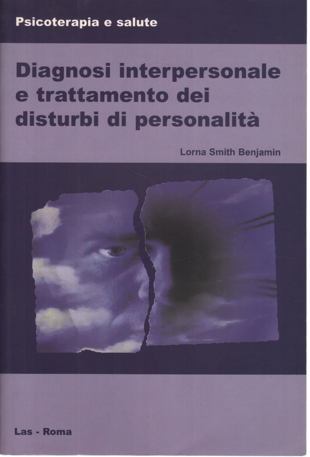 El diagnóstico de las relaciones interpersonales y el tratamiento de los trastornos de la personalidad El diagnóstico de las relaciones interpersonales y el tratamiento de los trastornos de la personalidad