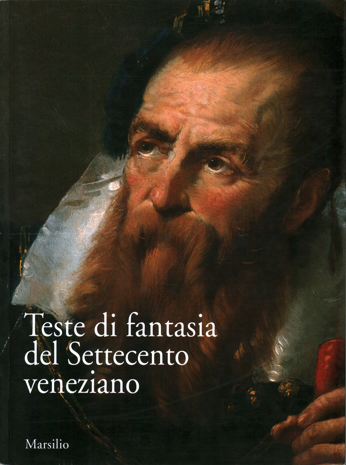 Teste di fantasia del Settecento veneziano, s.a.