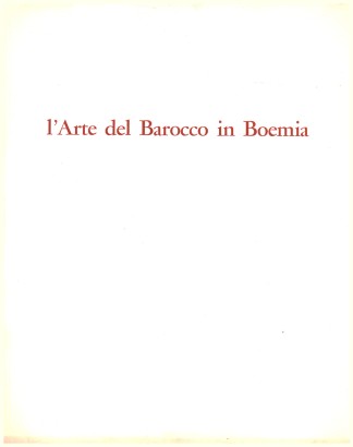 L'arte del barocco in Boemia