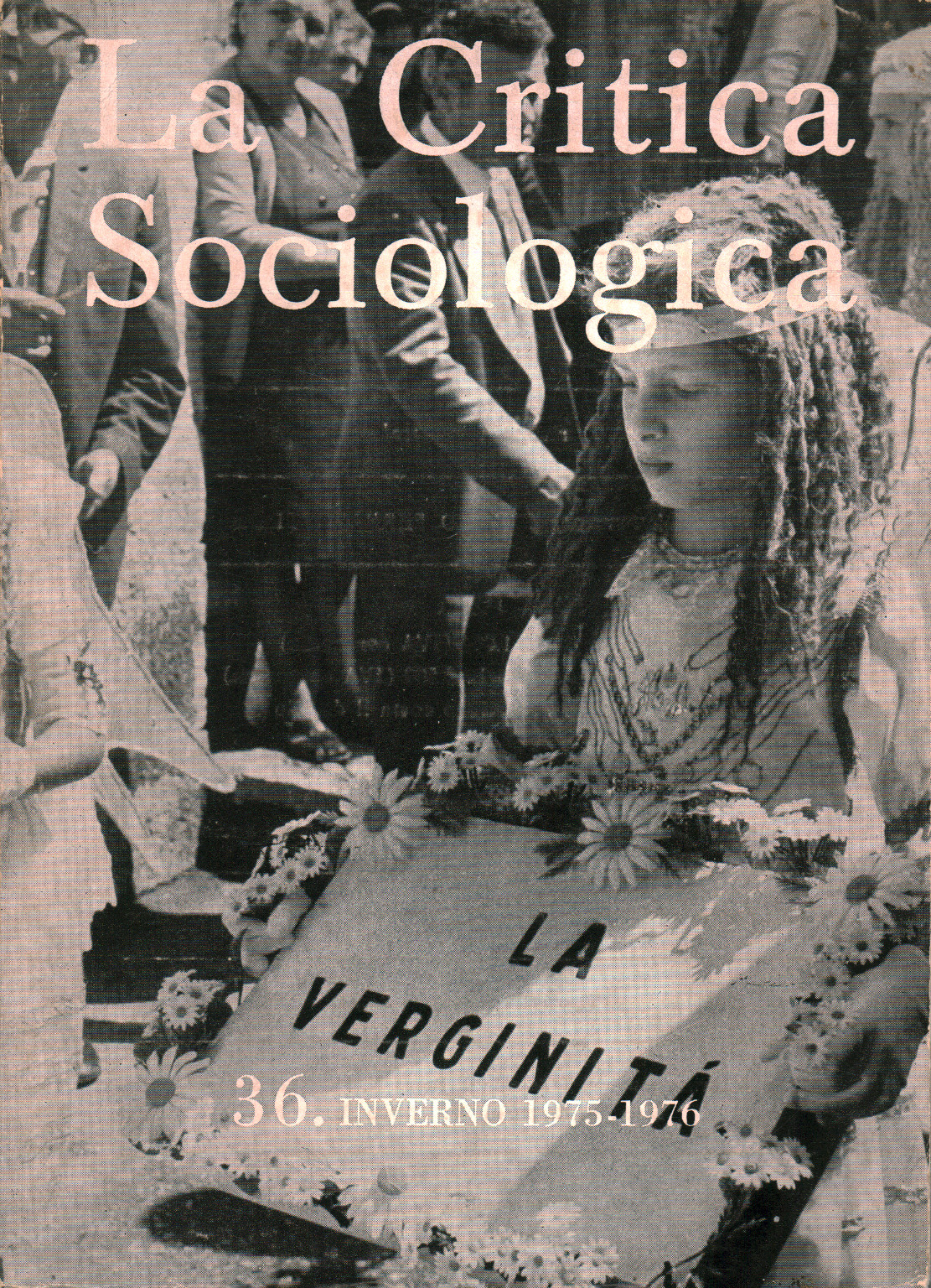 La Critica Sociologica n. 36. Inverno 1975-1976, s.a.