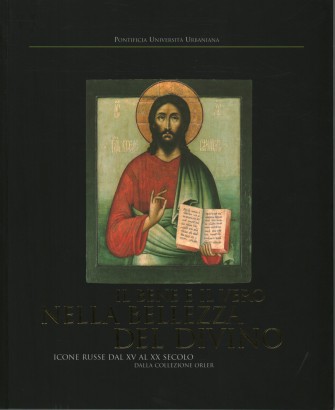 Il bene e il vero nella bellezza del Divino