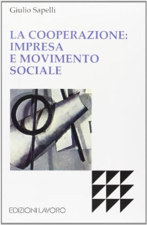 La Cooperazione: Impresa e movimento sociale , s.a.