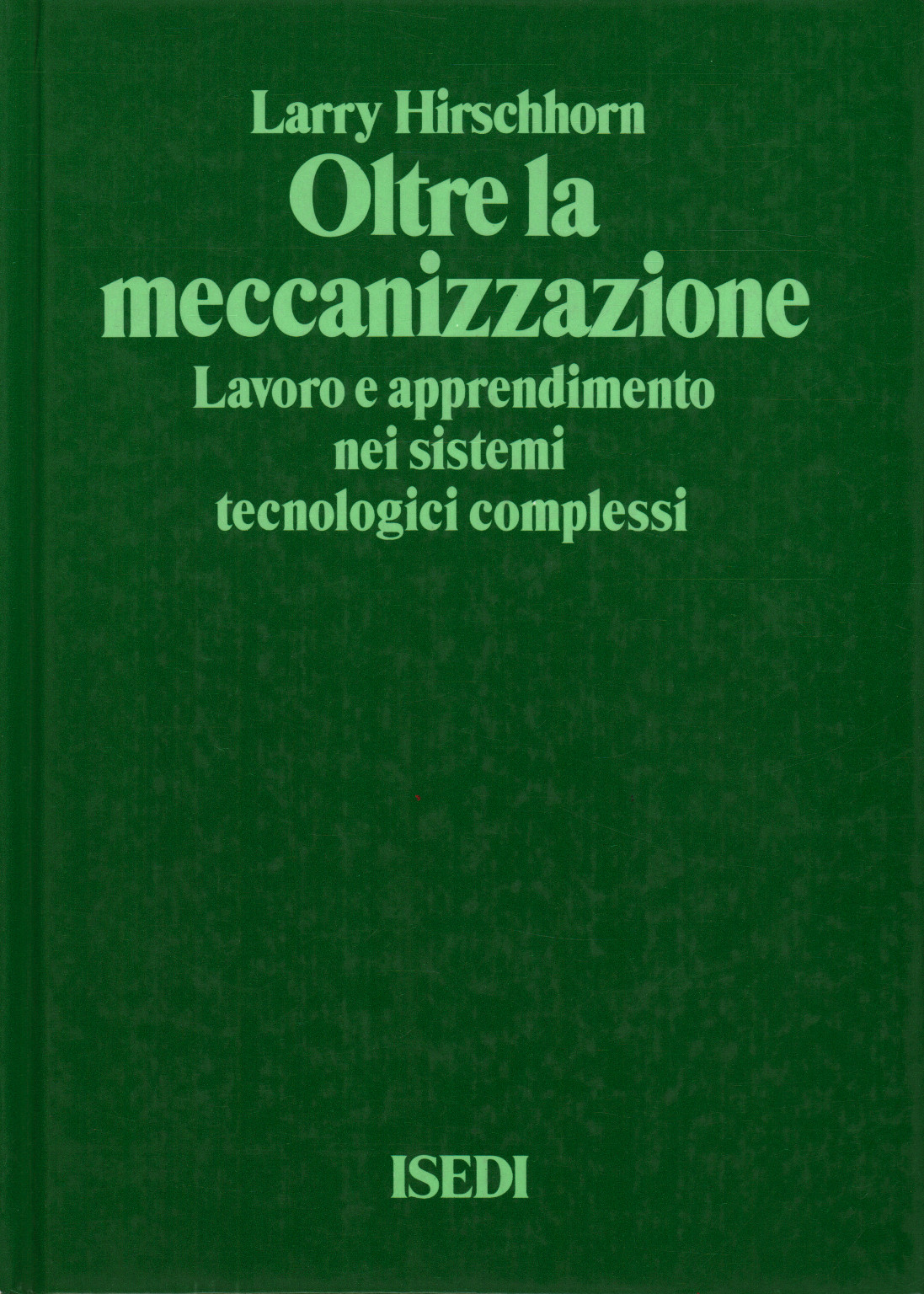 Oltre la meccanizzazione, s.a.