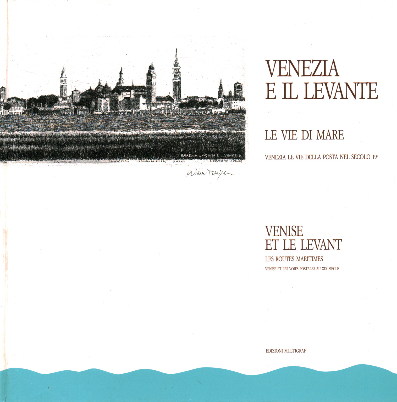 Venice and the Levant. The ways of the sea, s.a.