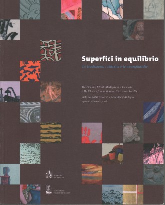Superfici in equilibrio. Le tradizioni, i classici e le avanguardie