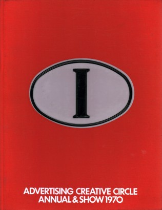 Advertising Creative Circle. Annual & Show 1970