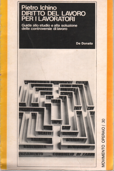 Diritto del lavoro per i lavoratori, Pietro Ichino