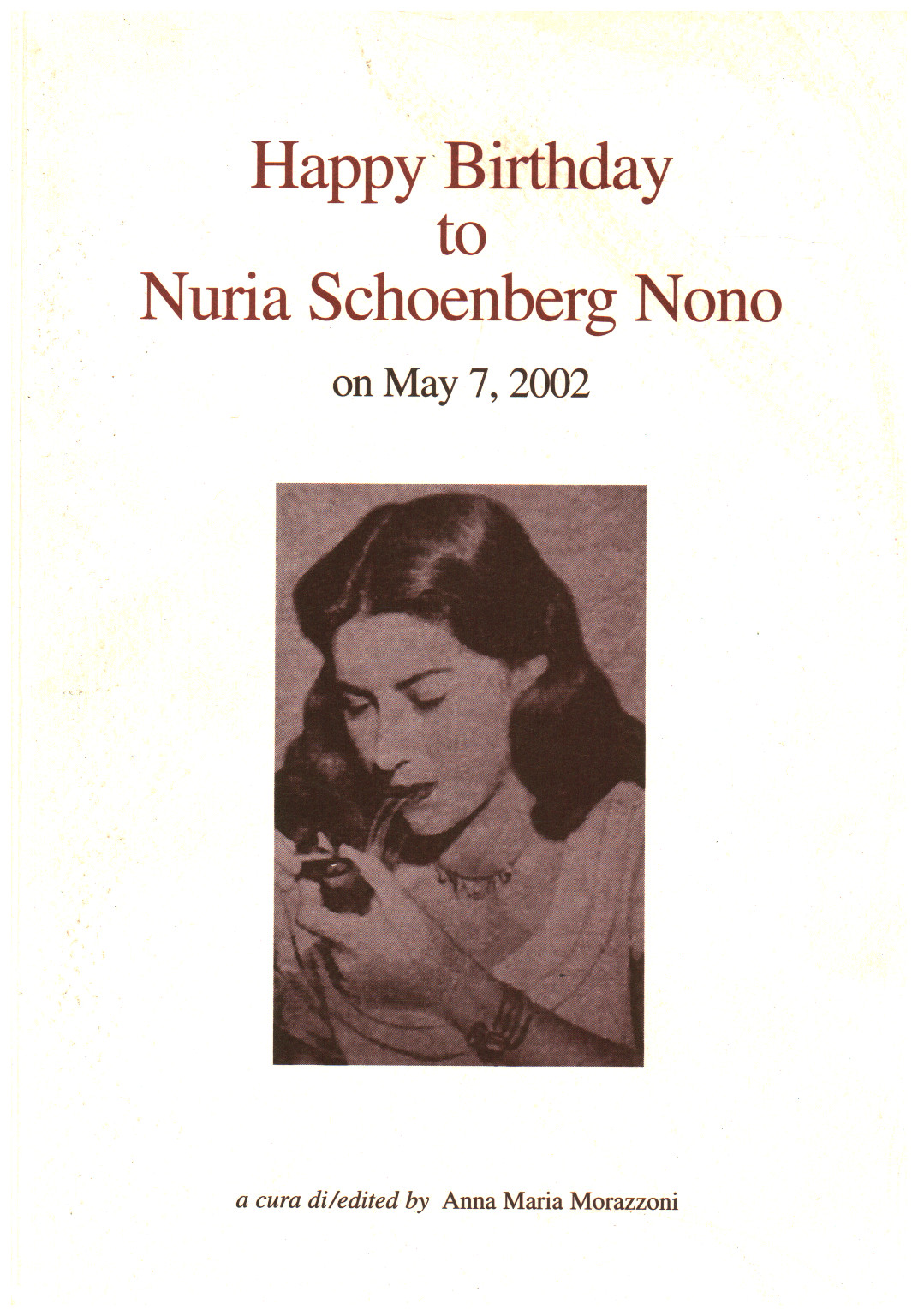 Joyeux Anniversaire A Nuria Schoenberg Nono Anna Maria Morazzoni Musica Musique Bibliotheque Dimanoinmano It Joyeux Anniversaire A Nuria Schoenberg Nono Anna Maria Morazzoni Musica Musique Bibliotheque Dimanoinmano It
