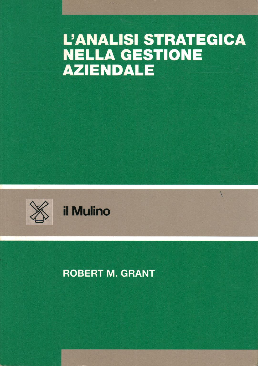 L analisi strategica nella gestione aziendale, s.a.