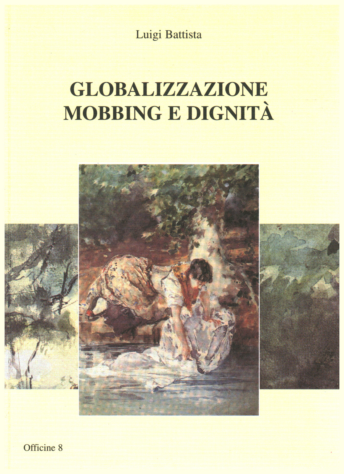 Globalizzazione, mobbing e dignità, s.a.