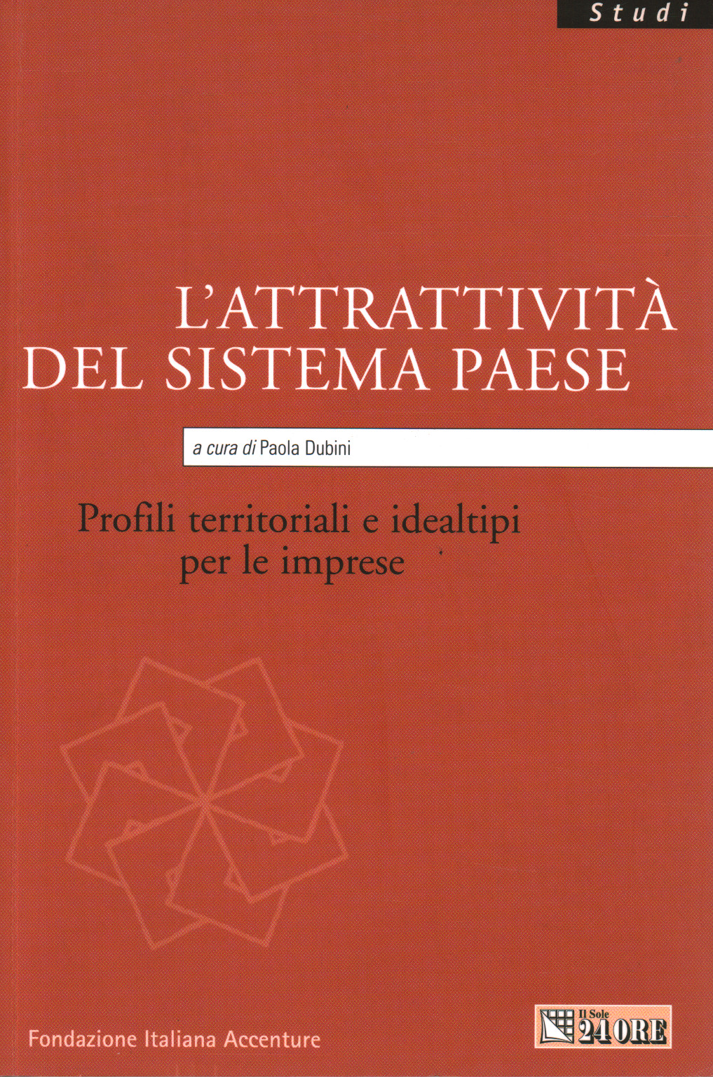 L attrattività del sistema paese, s.a.