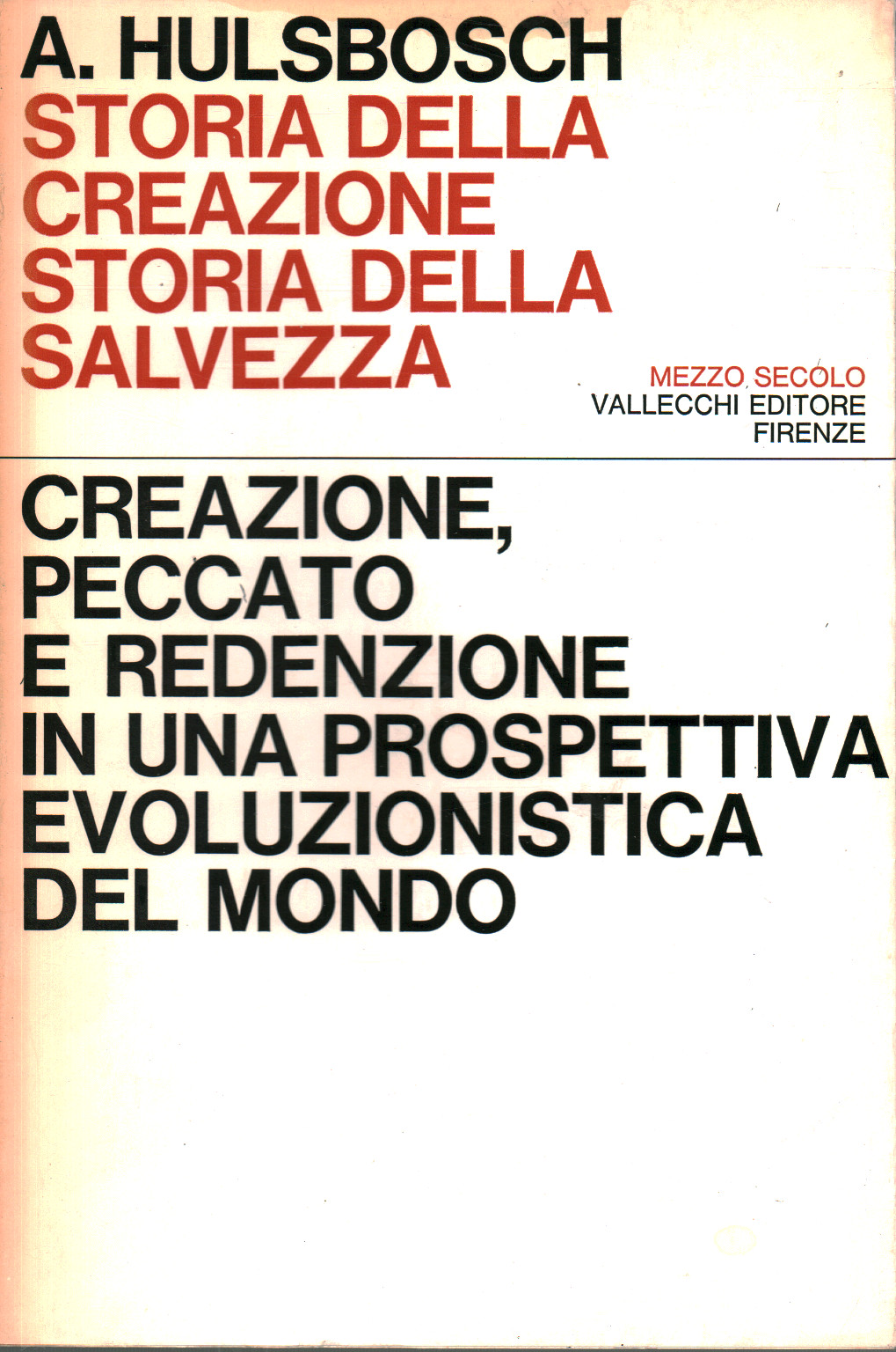 Storia della creazione. Storia della salvezza, s.a.