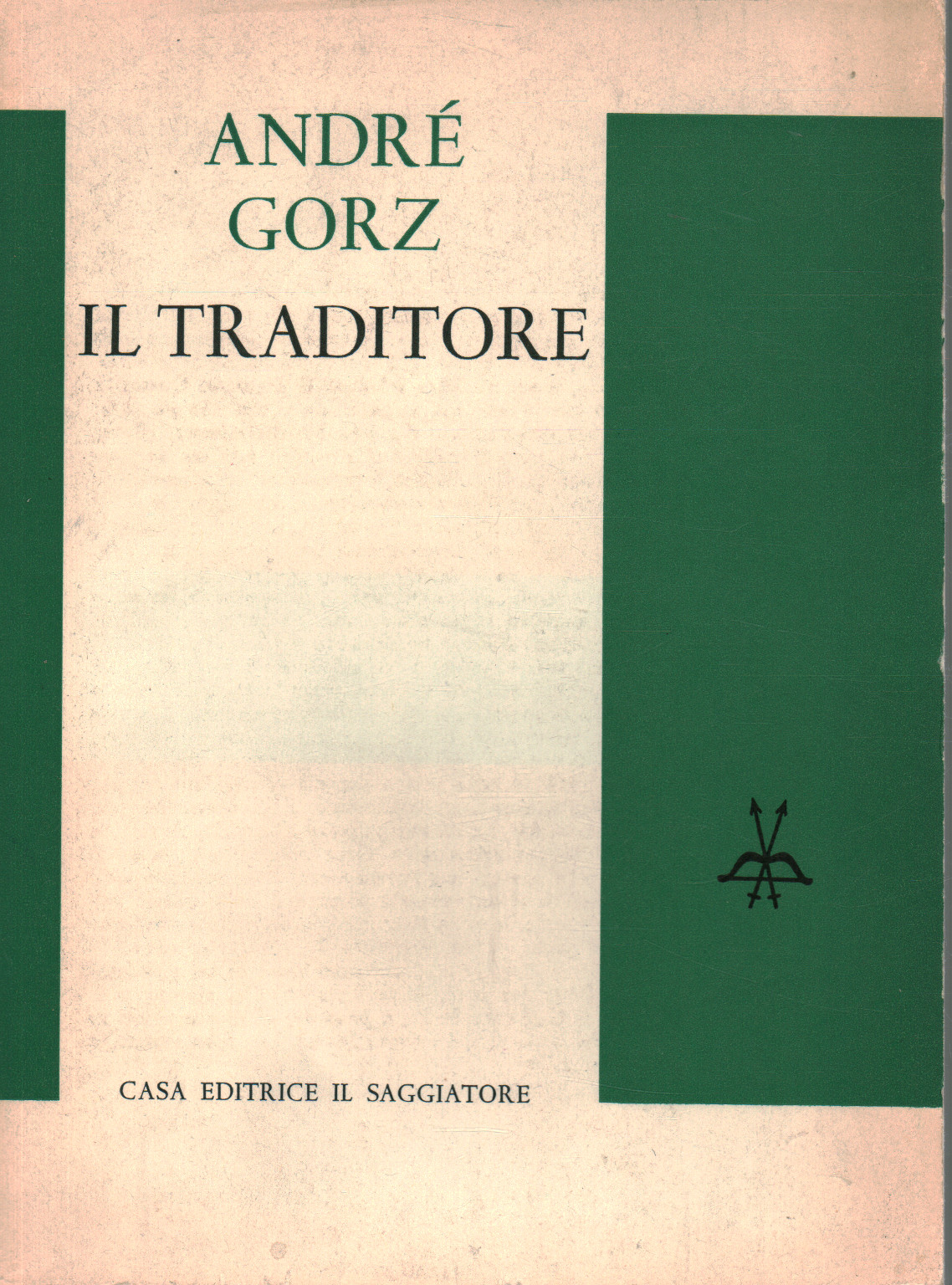 Il traditore - André Gorz - Saggi di letteratura Straniera - Saggi di letteratura - Libreria - dimanoinmano.it