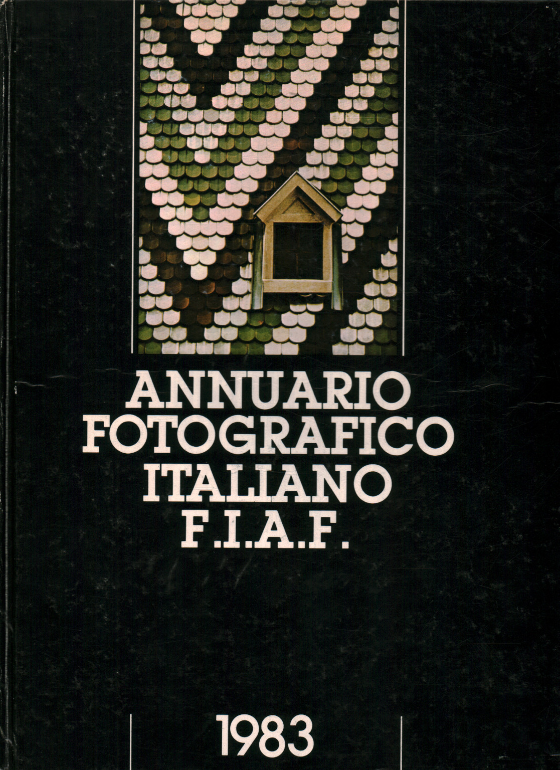 Das italienische Fotojahrbuch F.I.A.F 1983, s.a.