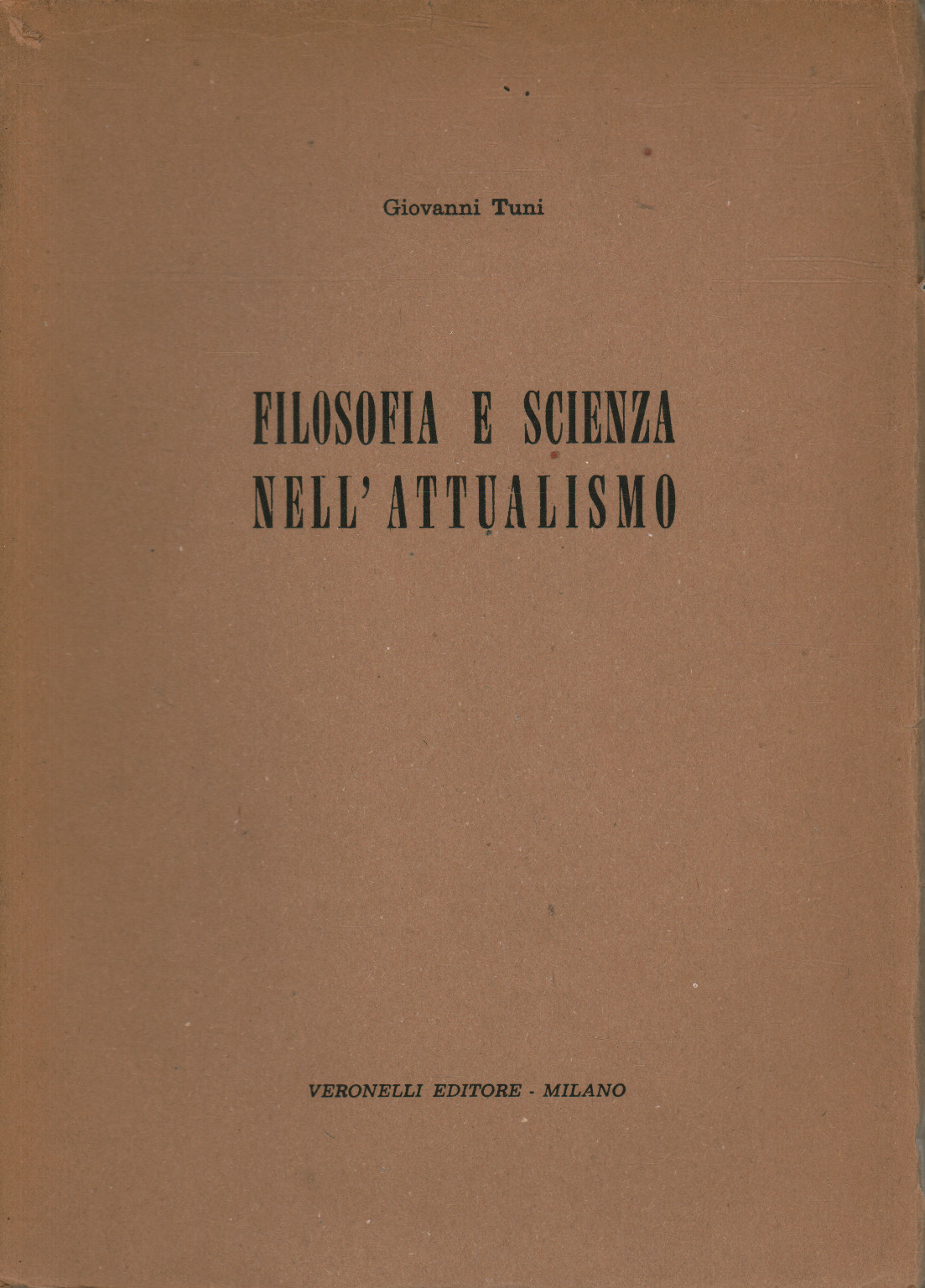 La philosophie et la science dans l'actualisme, s.un.