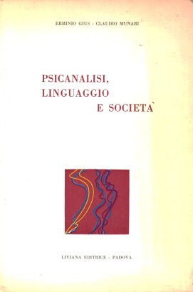 Psicanalisi, linguaggio e società
