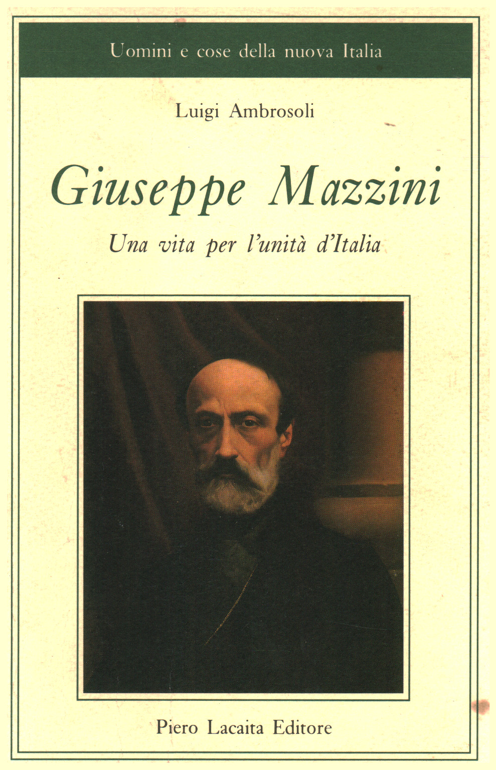 Giuseppe Mazzini. A life for the unification of Italy, s.a.