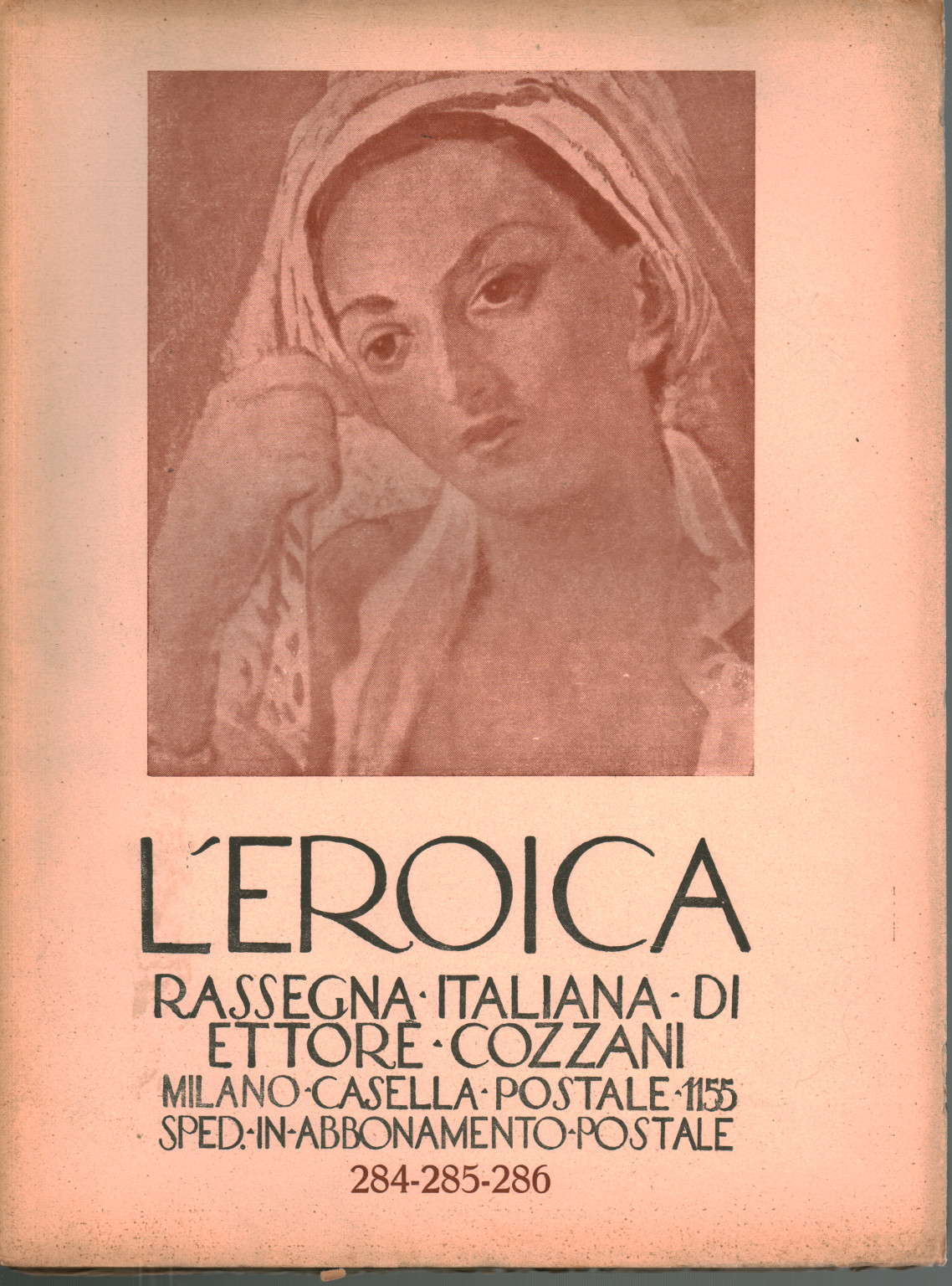 L eroica. Rassegna italiana di Ettore Cozzani. Ann, s.zu.