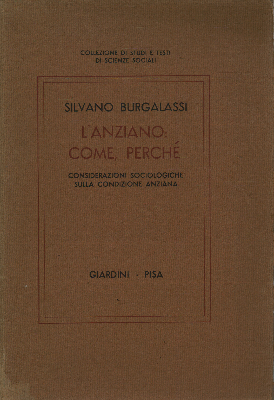 L anziano: come, perché, s.a.