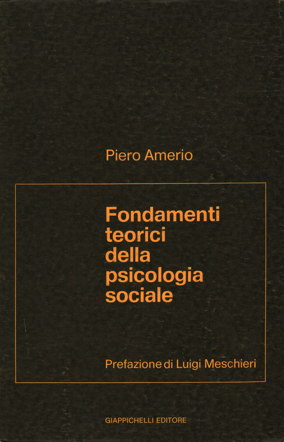 Fondamenti teorici della psicologia sociale, s.a.