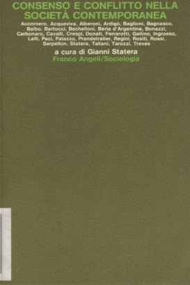 Consenso e conflitto nella società contemporanea