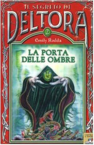 La porte de l'ombre. Le secret de Deltora 2, s.un.