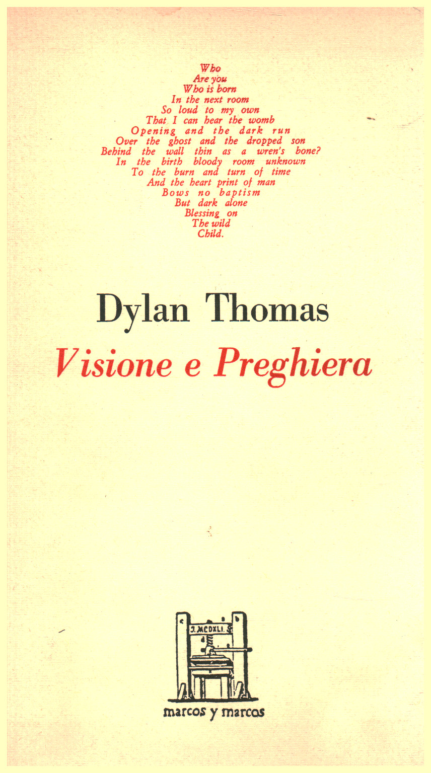 Visione E Preghiera Dylan Thomas Poesia Straniera Poesia Libreria Dimanoinmano It