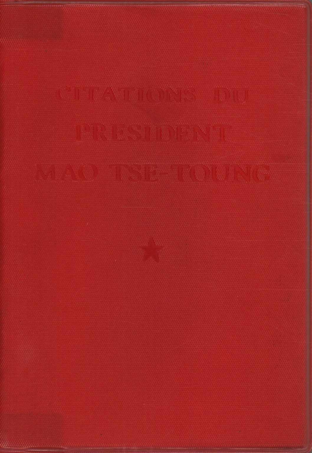 Citations du president Mao Tse-Toung, s.a.