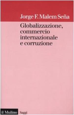 Globalizzazione, commercio internazionale e corruz, s.a.