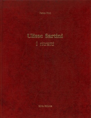 Ulisse Sartini. I ritratti