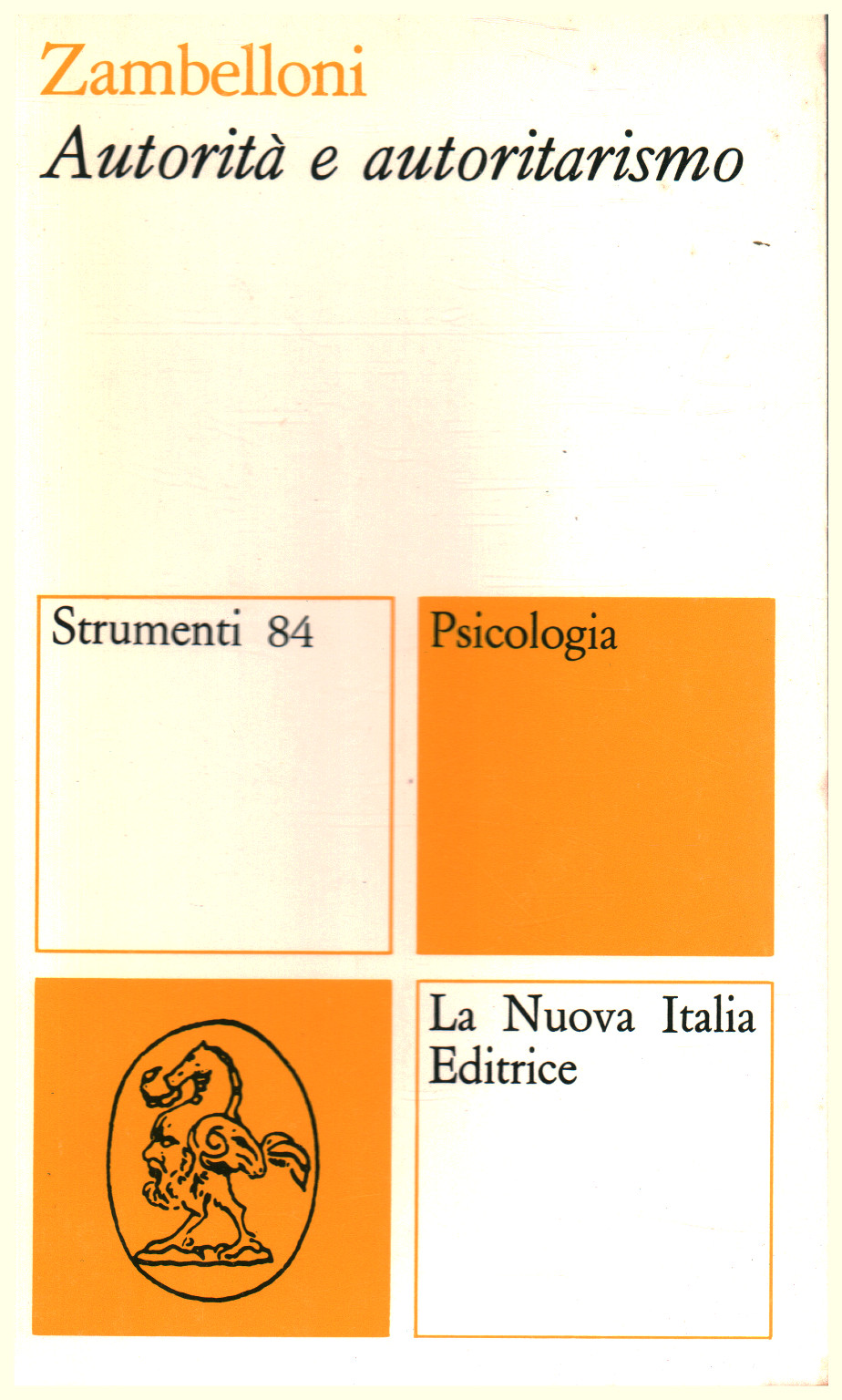 L'autorité et l'autoritarisme, la s.un.