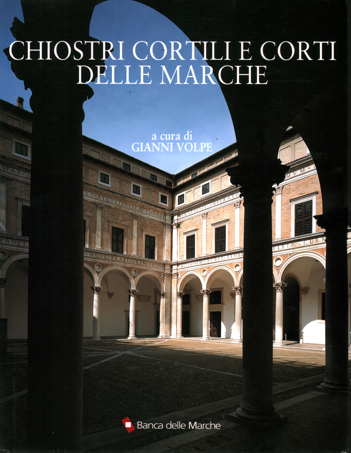 Cloisters, courtyards and courtyards of the Marche, s.a.