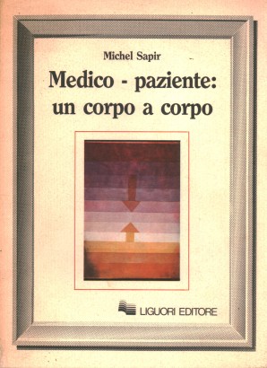 Medico-paziente: un corpo a corpo