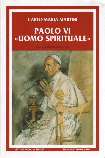 Paolo VI "uomo spirituale, s.a.