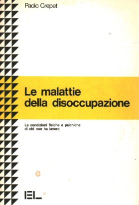 Le malattie della disoccupazione