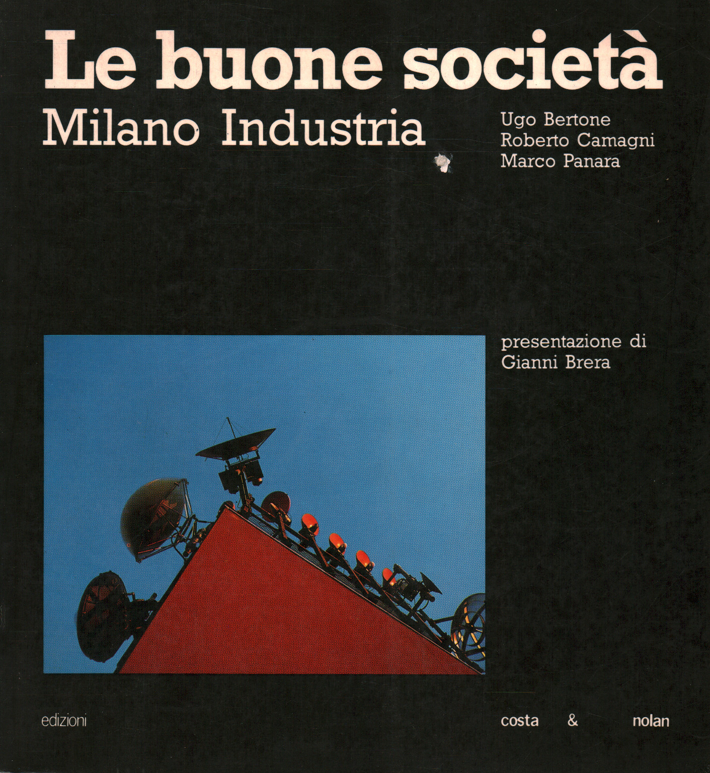 Le buone società Milano Industria, s.a.