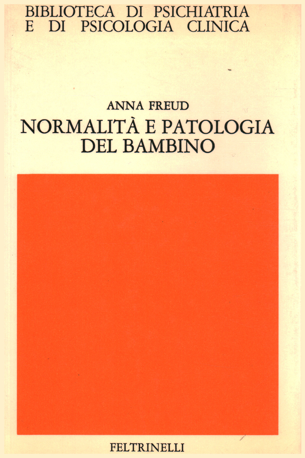 Normalità e patologia del bambino, Anna Freud