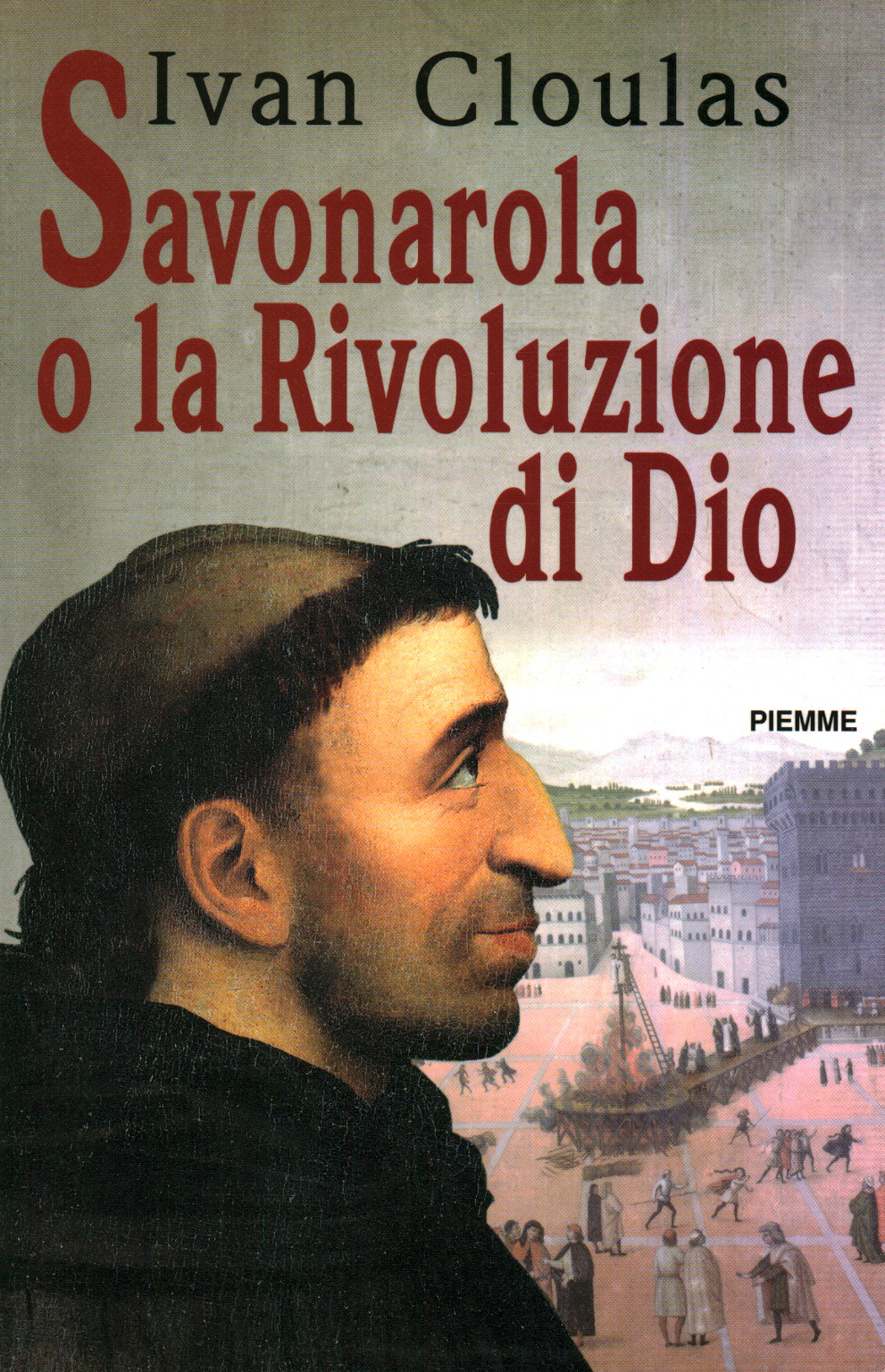 Savonarola o la Rivoluzione di Dio, s.a.