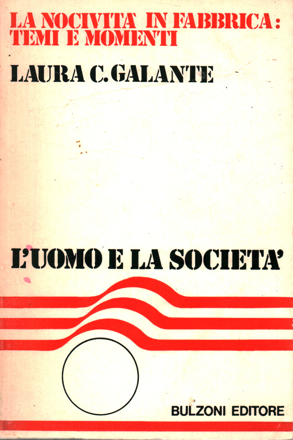 La lesividad en la fábrica: temas y momentos, s.una.