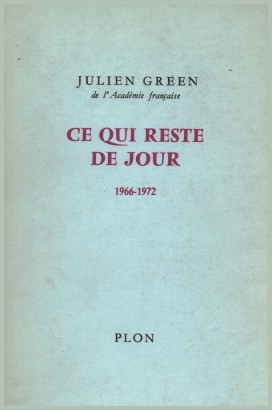 Ce qui reste de jour 1966-1972