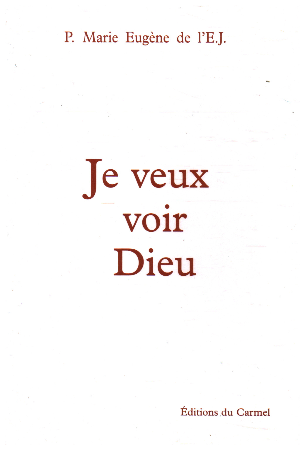 Je veux voir Dieu, s.a.