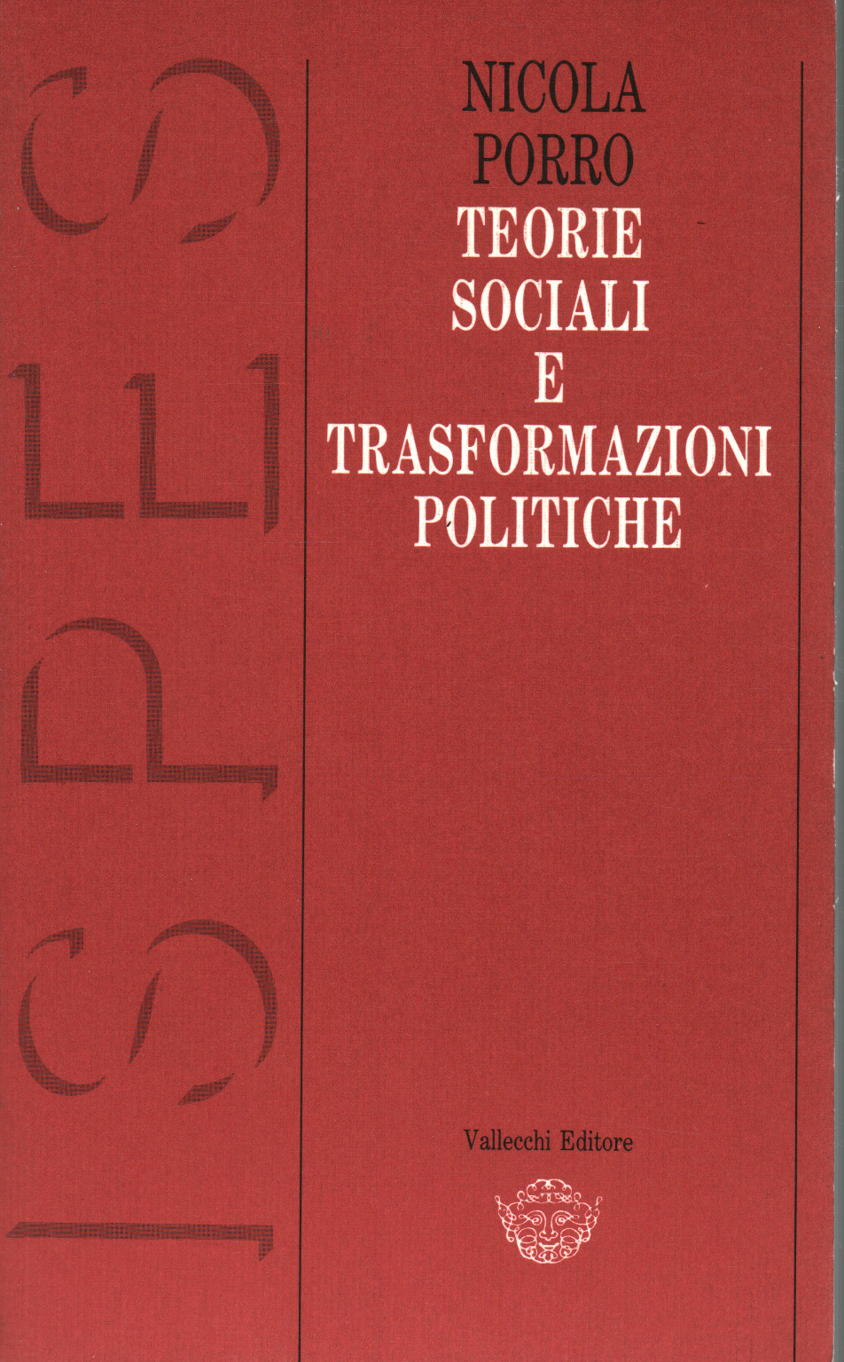 Las teorías de los cambios sociales y políticos, s.una.