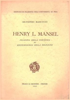 Henry L.Mansel. Filosofia della coscienza ed epistemologia della religione