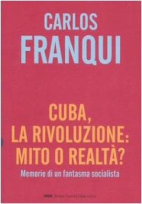 Cuba, la rivoluzione: mito o realtà?
