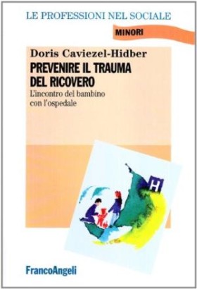 Prevenire il trauma del ricovero
