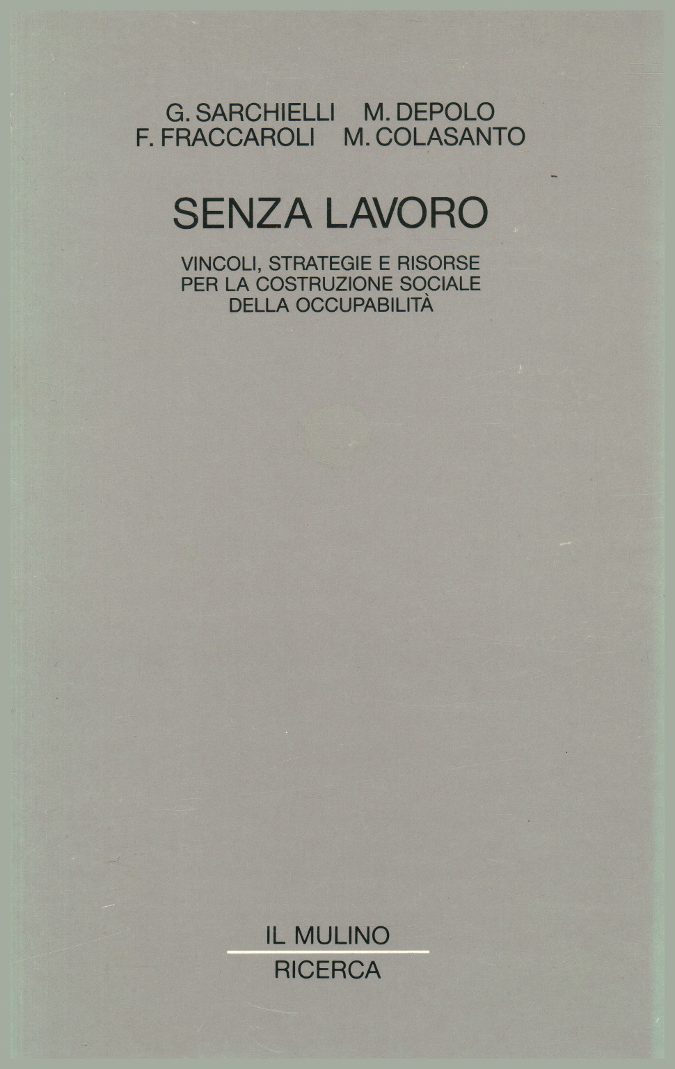 Senza lavoro, s.a.